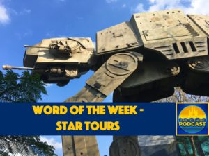 Ear To There Podcast, Ear To There Travel, Phil from Ear To There Travel, Phil Gramlich, Word of the Week, WDW Word of the Week, Star Tours