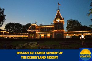 Phil From Ear To There Travel, Phil Gramlich, Ear To There Travel, Episode 80, Ear To There Disney Podcast, Ear To There Disney Podcast Episode 80, Disneyland Family Review