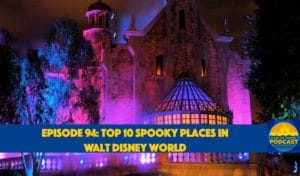 Phil from Ear TO There Travel, Ear To There Travel, Ear To There Podcast, Ear To There Disney Podcast, Spooky Places in Walt Disney World, Top 10 Spooky Places in Disney World