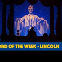 Word of the Week Lincoln, WDW, Disney, Ear To There Travel, Ear To There Podcast, Ear To There Disney Podcast, Phil Gramlich, Phil from Ear To There Travel