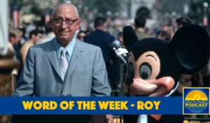 Ear To There Travel, Ear To There Podcast, Ear To There Disney Podcast, Phil from Ear To There Travel, Phil Gramlich, Ear To There Travel, Word of the Week, Word of the Week Roy