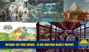 Ear To There Disney Podcast, Ear To There Podcast, Word of the Week, Disney World, Epcot, Magic Kingdom, Phil Gramlich, Ear To There Travel
