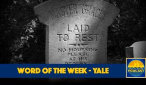Ear To There Travel, Ear To There Disney Podcast, Ear To There Podcast, Phil Gramlich, Phil from Ear To There Travel, Disney World, Word of the Week, Word of the Week Yale