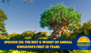 Ear To There Disney Podcast, Ear To There Podcast, Ear To There Travel, Phil from Ear To There Travel, Episode 120 Disney Animal Kingdom