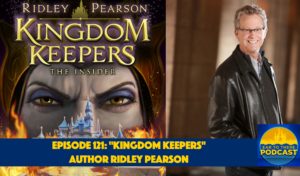 Ear To There Podcast Ridley Pearson, Ear To There Disney Podcast Ridley Pearson, Ridley Pearson Kingdom Keepers Podcast, Kingdom Kids Ridley Pearson, Ridley Pearson Phil Gramlich Podcast, Ear To There Podcast Interview, Ridley Pearson Interview
