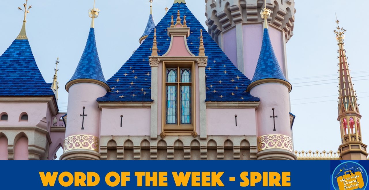 Disneyland Spire, Sleeping Beauty Castle Spire